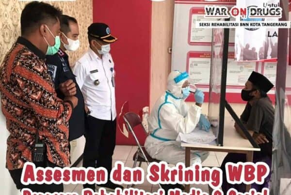 BNN Kota Tangerang melakukan kegiatan Assesmen dan Skrining WBP Program Rehabilitasi Medis & Sosial LAPAS PEMUDA KELAS IIA TANGERANG