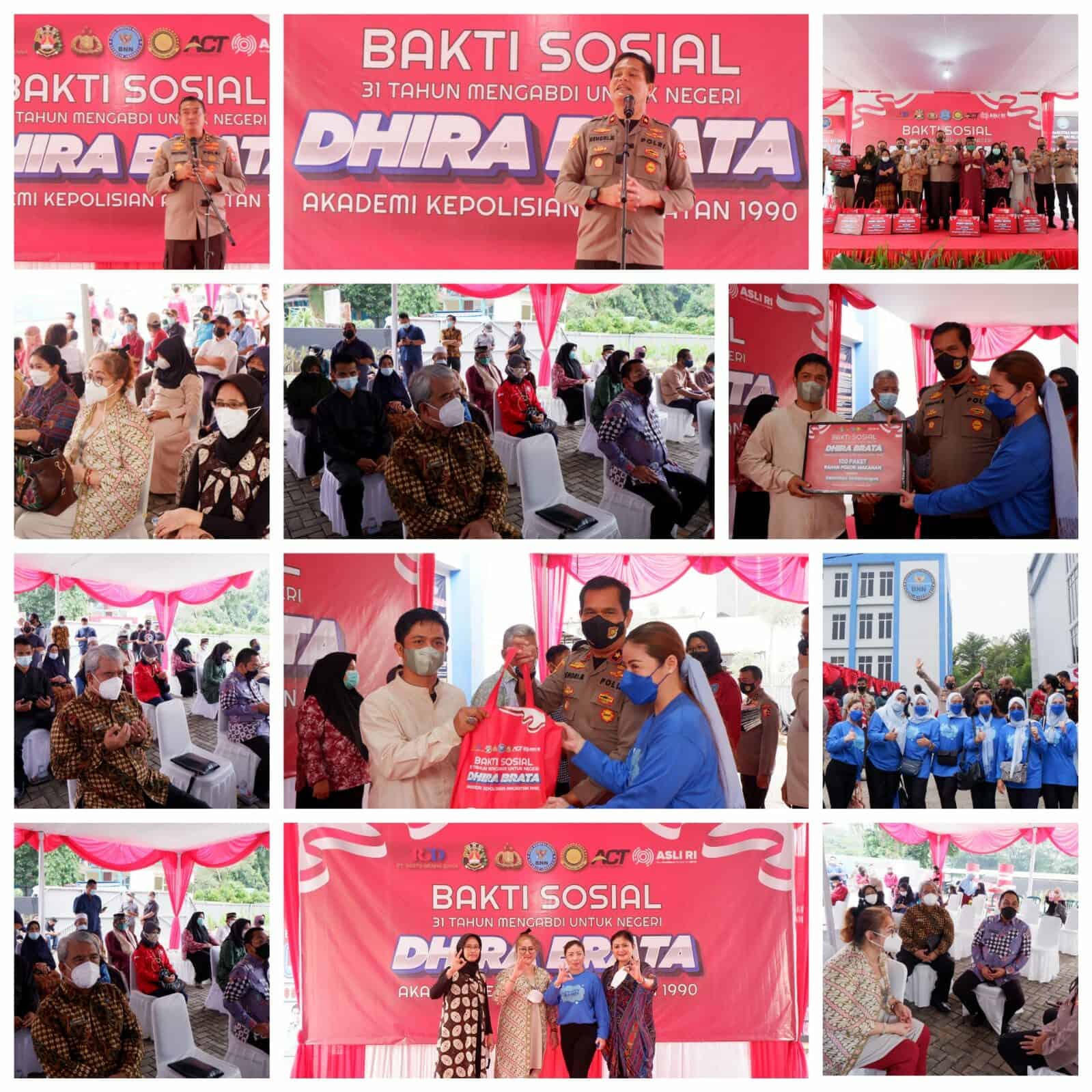Bakti Sosial "31 Tahun Mengabdi Untuk Negeri DHIRA BRATA Akademi Kepolisian Angkatan 90" Bakti Sosial “31 Tahun Mengabdi Untuk Negeri DHIRA BRATA Akademi Kepolisian Angkatan 90”