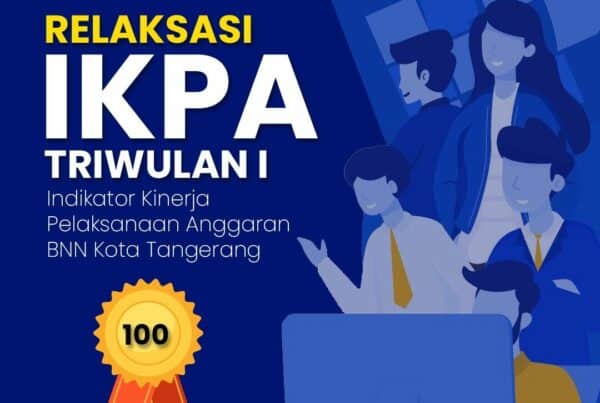 Indikator Kinerja Pelaksanaan Anggaran (IKPA) BNN Kota Tangerang Triwulan I TA. 2024